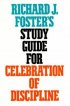 Celebration of Discipline Study guide
