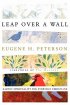 Leap Over a Wall: Earthy Spirituality for Everyday Christians - Earthy Spirituality for Everyday Christians