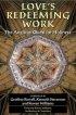 Love's Redeeming Work: The Anglican Quest for Holiness - The Anglican Quest for Holiness