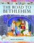 The Road to Bethlehem