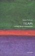 Islam: A Very Short Introduction - A Very Short Introduction