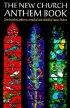 The New Church Anthem Book - One Hundred Anthems