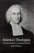 America's Theologian - Recommendation of Jonathan Edwards