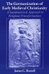 Germanization Of Early Medieval Christianity - A Sociohistorical Approach to Religious Transformation