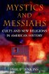 Mystics and Messiahs
