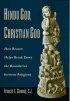 Hindu God, Christian God: How Reason Helps Break Down the Boundaries between Religions
