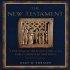 New Testament - A Historical Introduction to the Early Christian Writings