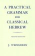 A Practical Grammar for Classical Hebrew