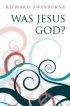 Was Jesus God?