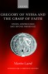Gregory Of Nyssa And The Grasp Of Faith - Union, Knowledge, and Divine Presence