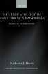 The Eschatology of Hans Urs Von Balthasar - Being As Communion