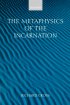 The Metaphysics of the Incarnation