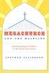 The Megachurch and the Mainline