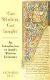 Get Wisdom,Get Insight: An Introduction to Israel's Wisdom Literature - An Introduction to Israel's Wisdom Literature