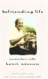 Befriending Life: Intimate Portraits of Henri Nouwen - Intimate Portraits of Henri Nouwen