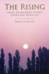 The Rising - Living The Mysteries Of Lent, Easter and Pentecost