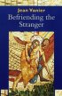 Befriending the Stranger PB
