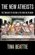 The New Atheists - The Twilight of Reason & the War on Religion