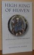 High King of Heaven: Aspects of Early English Spirituality - Aspects of Early English Spirituality