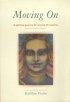 Moving On: A Spiritual Journey for Women of Maturity - A Spiritual Journey for Women of Maturity