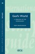 God's World: Biblical Theology of the Environment - Biblical Theology of the Environment