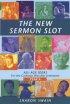 The New Sermon Slot : Year A