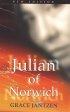 Julian of Norwich: Mystic and Theologian - Mystic and Theologian