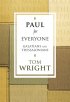 Galatians and Thessalonians: Paul for Everyone