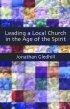 Leading a Local Church in the Age of the Spirit