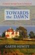 Towards the Dawn: A Journey through Easter to Pentecost - A Journey to Galilee and Nazareth