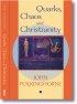Quarks, Chaos and Christianity: Questions to Science and Religion - Questions to Science and Religion