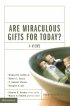 Are Miraculous Gifts for Today?: Four Views - Four Views