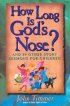 How Long Is God's Nose? - And 89 Other Story Sermons for Children