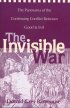 The Invisible War - The Panorama of the Continuing Conflict Between Good & Evil