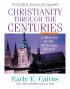 Christianity Through the Centuries - A History of the Christian Church