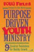 Purpose-Driven� Youth Ministry