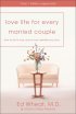 Love Life for Every Married Couple - How to Fall in Love and Stay in Love