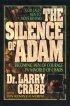 The Silence of Adam - God Calls Men to Move Beyond