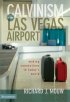 Calvinism in the Las Vegas Airport - Making Connections in Today's World