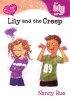 Lily and the Creep