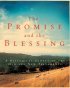 The Promise and the Blessing - A Historical Survey of the Old and New Testaments