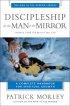 Discipleship for the Man in the Mirror: A Complete Handbook for Spiritual Growth - A Complete Handbook for Spiritual Growth