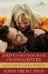 Dad's Everything Book for Daughters - Practical Ideas for a Quality Relationship
