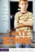 I Hate School: How to Help Your Child Love Learning - How to Help Your Child Love Learning