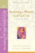 Becoming a Woman God Can Use - A Study on Esther