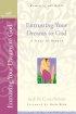 Entrusting Your Dreams to God: Women of Faith - A Study on Hannah