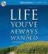 Life You've Always Wanted : Audiobook - Spiritual Disciplines for Ordinary People