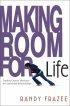 Making Room for Life - Trading Chaotic Lifestyles for Connected Relationships