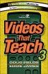 Videos That Teach 3 - 75 More Movie Moments to Get Teenagers Talking