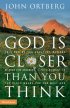 God Is Closer Than You Think: Hardback
